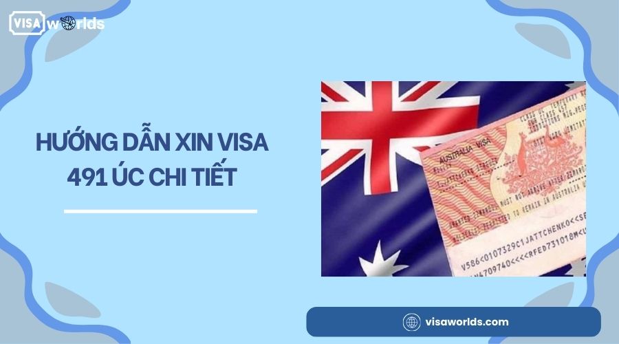 Hướng dẫn xin visa 491 Úc chi tiết