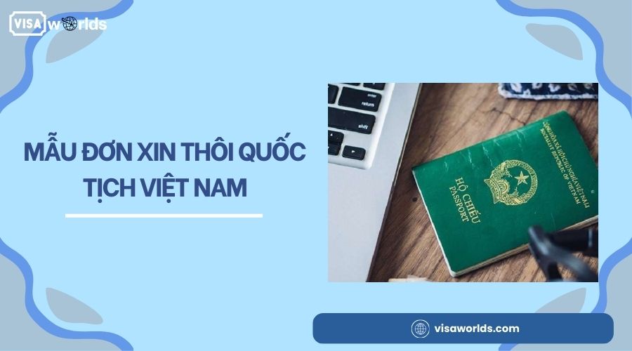 Mẫu đơn xin thôi quốc tịch Việt Nam