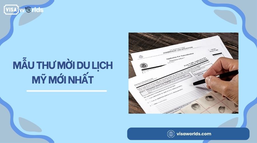 Mẫu thư mời du lịch Mỹ mới nhất