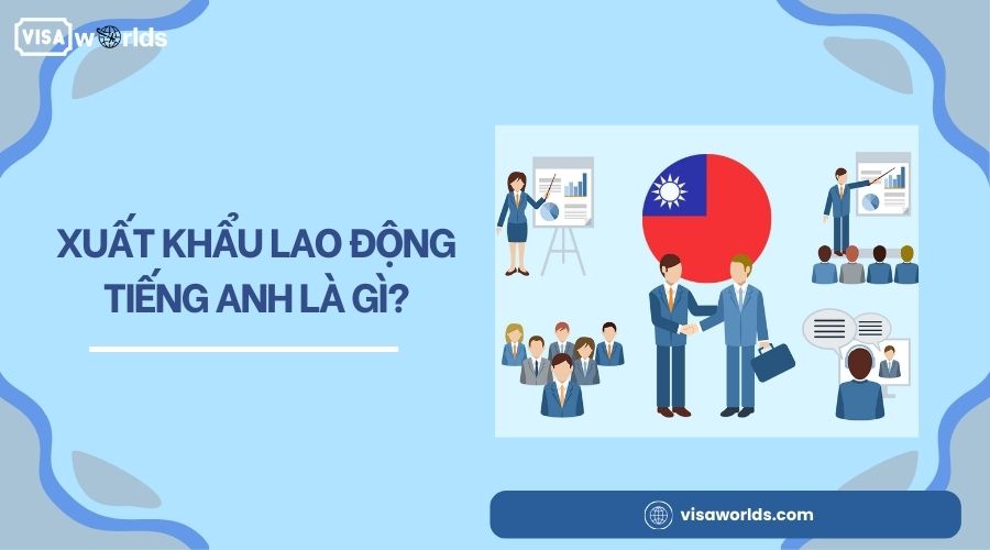 Xuất khẩu lao động tiếng anh là gì?
